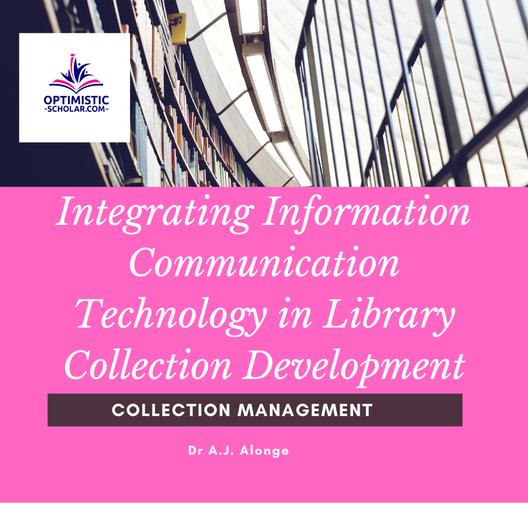 Integrating Information Communication Technology in Library Collection Development