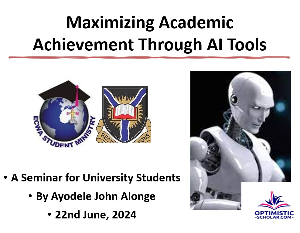 Maximising Academic Achievement using AI Tools: Insights from Dr. Ayodele John Alonge