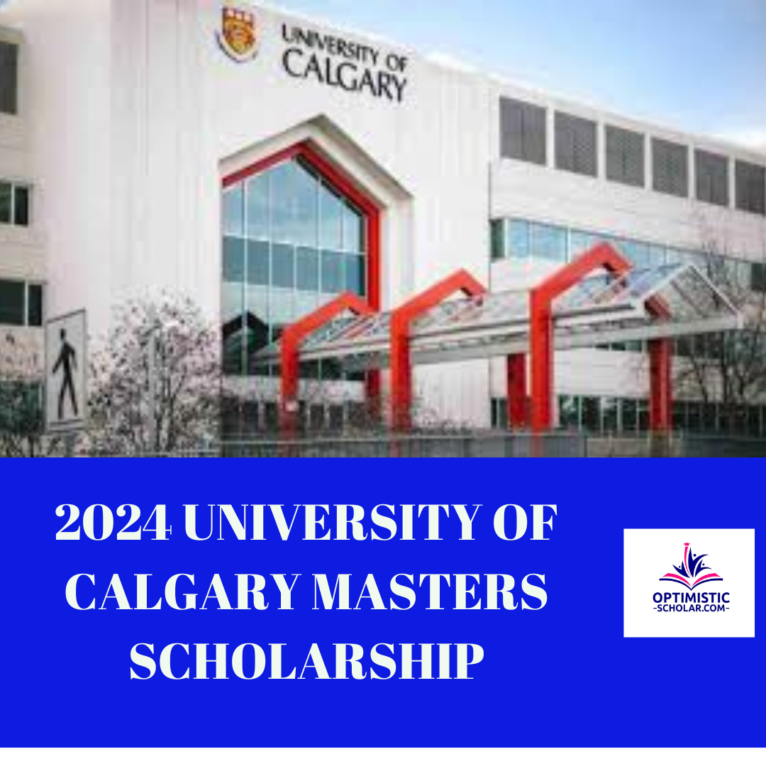Apply Now for the 2024 University of Calgary Masters Scholarship