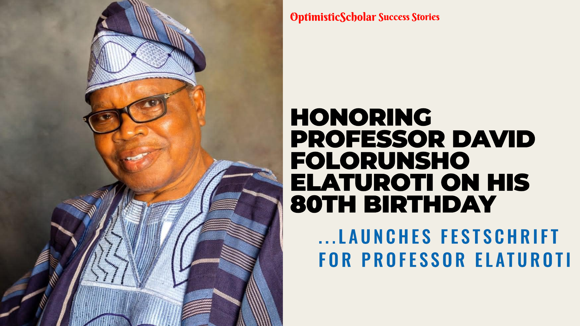 Honoring Excellence: University of Ibadan Launches Festschrift for Professor Elaturoti