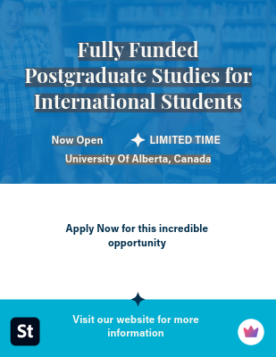 2024 University of Alberta Graduate Scholarship: Fully Funded Master’s and PhD Opportunities in Canada
