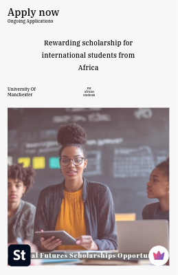 2025 University of Manchester Global Futures Scholarships for African Students